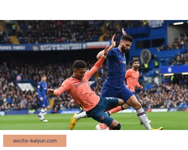 英超埃弗顿迎战切尔西，状态回暖值得关注